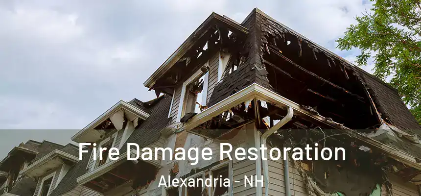 Fire Damage Restoration Alexandria - NH
