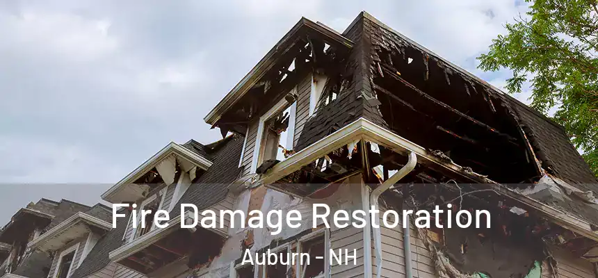  Fire Damage Restoration Auburn - NH