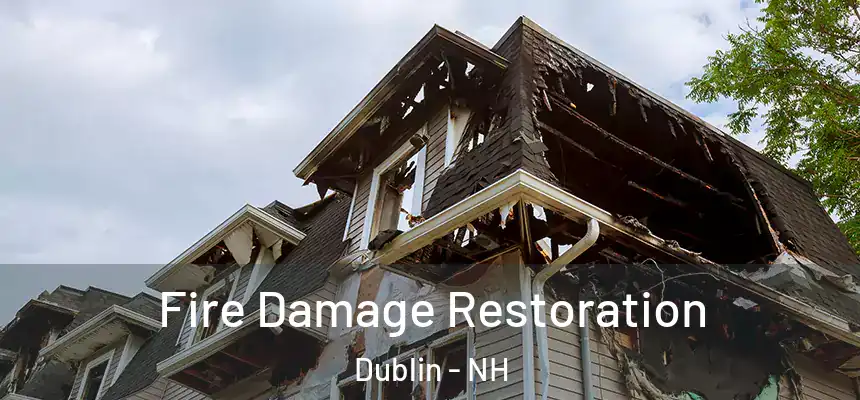  Fire Damage Restoration Dublin - NH