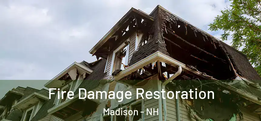  Fire Damage Restoration Madison - NH