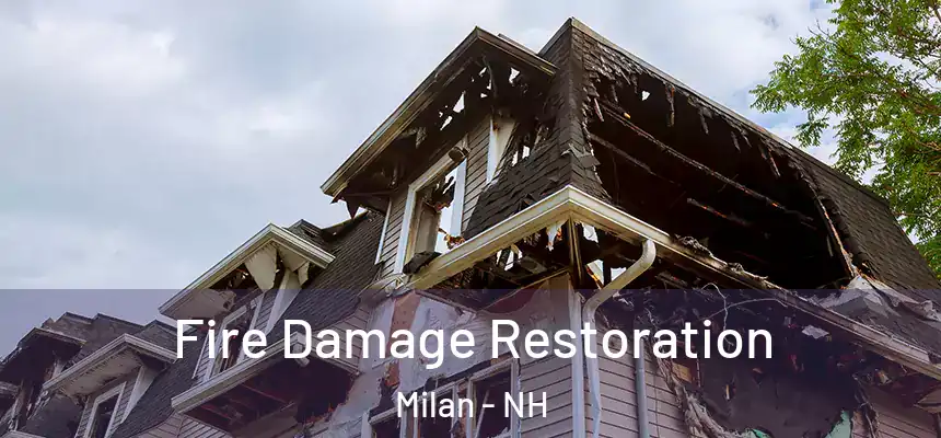  Fire Damage Restoration Milan - NH