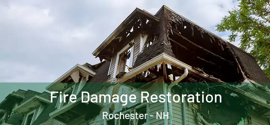 Fire Damage Restoration Rochester - NH