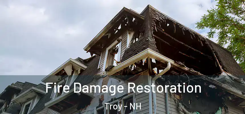 Fire Damage Restoration Troy - NH