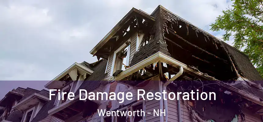  Fire Damage Restoration Wentworth - NH