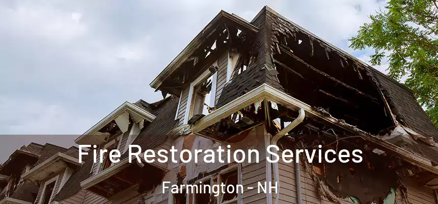  Fire Restoration Services Farmington - NH