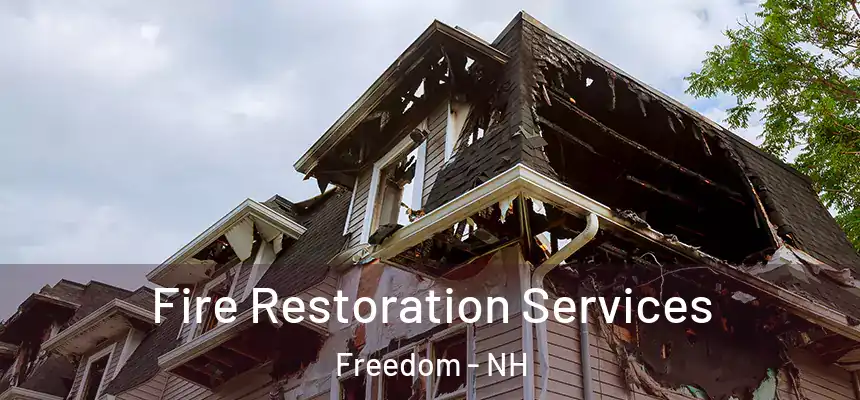  Fire Restoration Services Freedom - NH