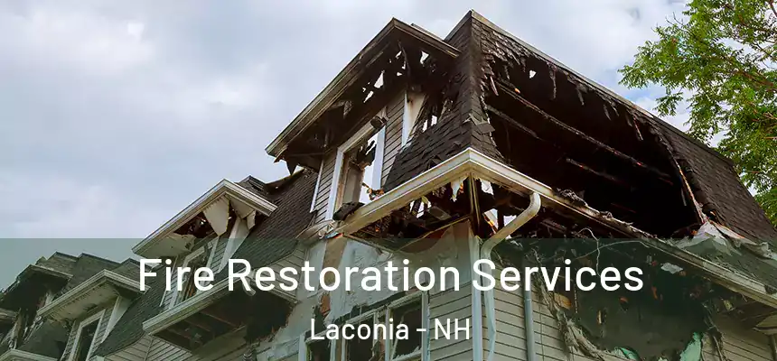  Fire Restoration Services Laconia - NH