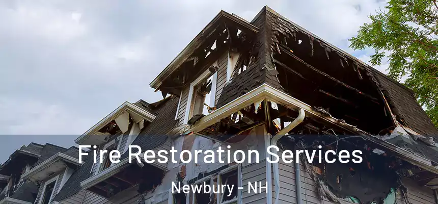  Fire Restoration Services Newbury - NH