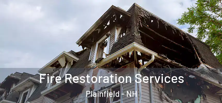 Fire Restoration Services Plainfield - NH