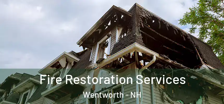  Fire Restoration Services Wentworth - NH