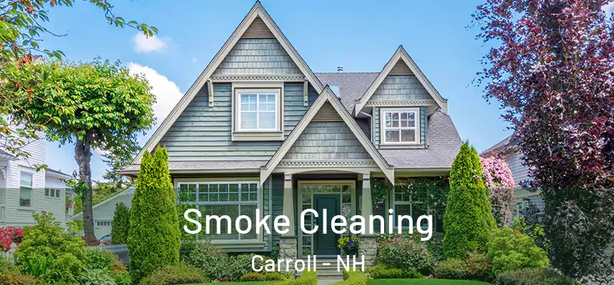  Smoke Cleaning Carroll - NH