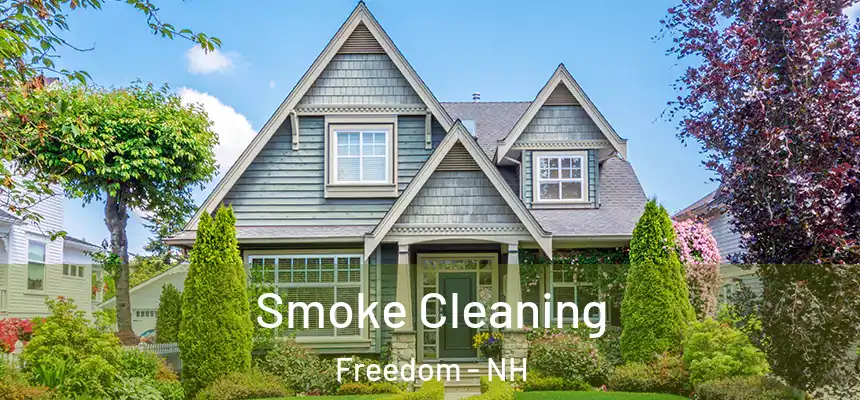  Smoke Cleaning Freedom - NH
