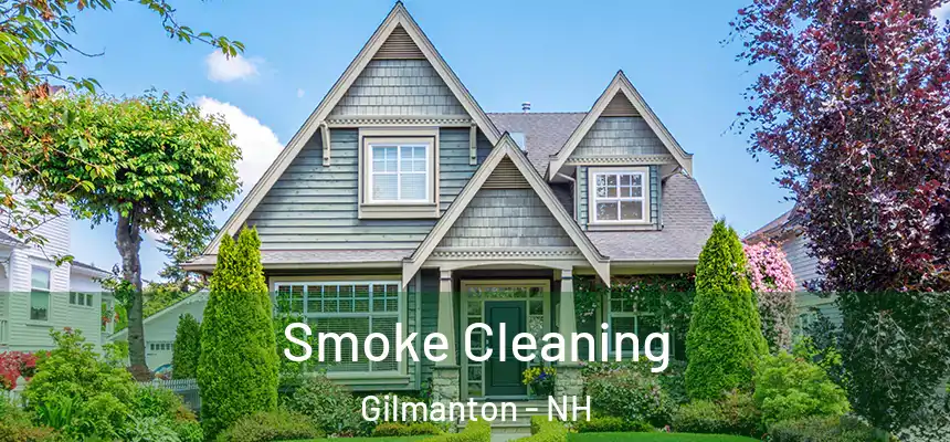 Smoke Cleaning Gilmanton - NH