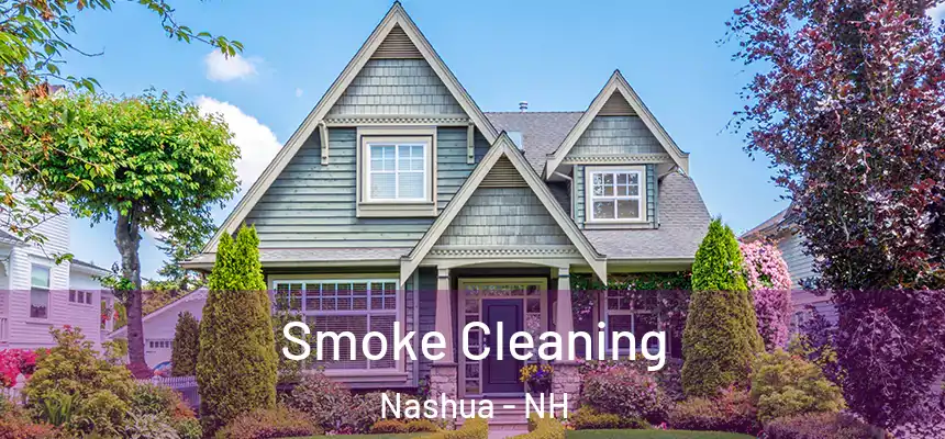  Smoke Cleaning Nashua - NH