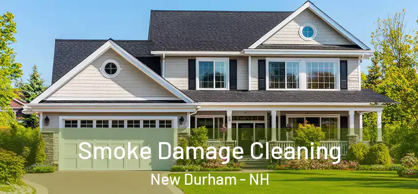  Smoke Damage Cleaning New Durham - NH