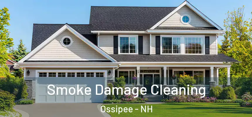  Smoke Damage Cleaning Ossipee - NH
