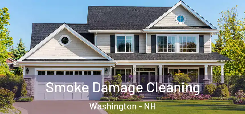  Smoke Damage Cleaning Washington - NH